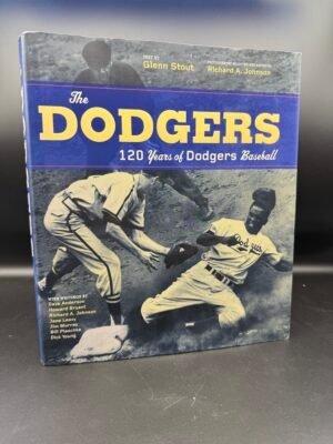 The Dodgers: 120 Years Of Dodgers Baseball (Hardcover)